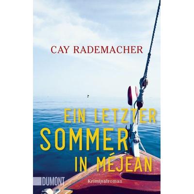 Ein letzter Sommer in Méjean, Taschenbuch von Cay Rademacher, DUMONT Buchverlag