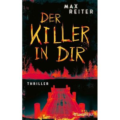 Der Killer in dir, Taschenbuch von Max Reiter, Fischer Scherz, 978-3-651-00129-9