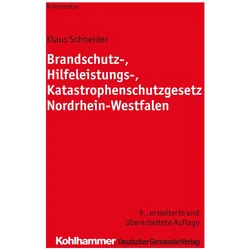 Brandschutz-, Hilfeleistungs-, Katastrophenschutzgesetz Nordrhein-Westfalen, Fachbücher von Klaus Schneider