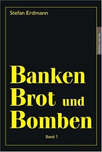 Stefan Erdmann - Banken, Brot und Bomben - Band 1 - Preis vom 18.10.2026 15:28:09 h