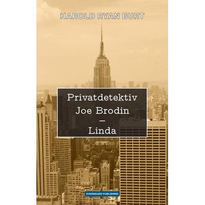 Privatdetektiv Joe Brodin – Linda, Gebundene Ausgabe von Harold Ryan Burt, Everweard Publishing, 978-3-911352-36-9