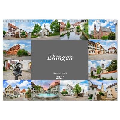 Ehingen Impressionen (Wandkalender 2027 DIN A3 quer), CALVENDO Monatskalender