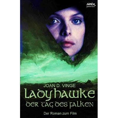 Ladyhawke - Der Tag des Falken, Taschenbuch von Joan D. Vinge, Epubli, 978-3-7467-6025-4