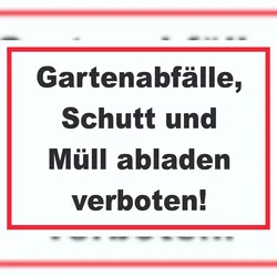 HB-Druck Gartenabfälle, Schutt und Müll abladen verboten Schild A3 (297x420mm)