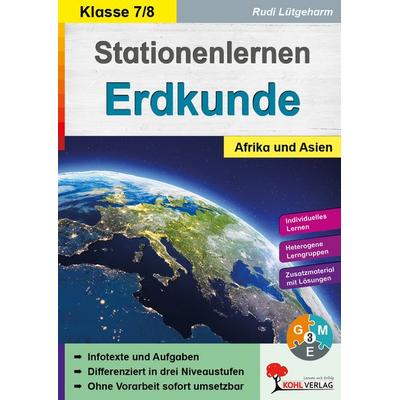 Stationenlernen Erdkunde / Klasse 7-8, Taschenbuch von Rudi Lütgeharm, KOHL VERLAG Der Verlag mit dem Baum, 978-3-96624-003-1