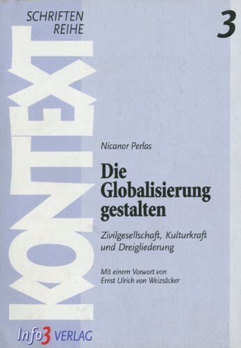 Nicanor Perlas - Die Globalisierung gestalten: Zivilgesellschaft, Kulturkraft und Dreigliederung - Preis vom 09.10.2026 07:28:09 h