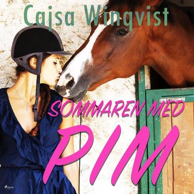 Sommaren med Pim - Cajsa Winqvist, Audio, 9788726235272