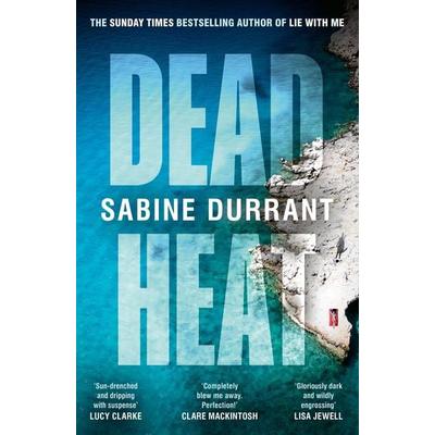 Dead Heat, Taschenbuch von Sabine Durrant, Vermilion, 978-1-5299-5295-7