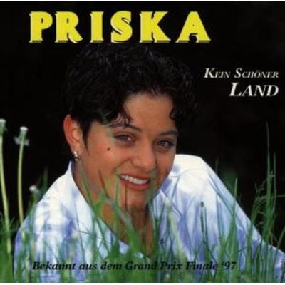 Kein Schöner Land - Priska, CD