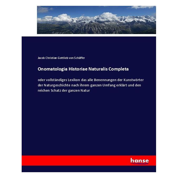 Hansebooks Onomatologia Historiae Naturalis Completa (Deutsch, Softcover, Jacob Christian Gottlieb von Schäffer) (55898906)