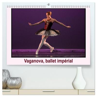 Vaganova, ballet impérial (Calendrier mural haut de gamme 2027 DIN A2 vertical), CALVENDO calendrier mensuel