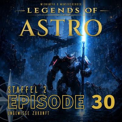 ASTRO S2 - Episode 30 - Ungewisse Zukunft - Martin Wintersberger,Manuela Wieninger, Audio, 9783991192398