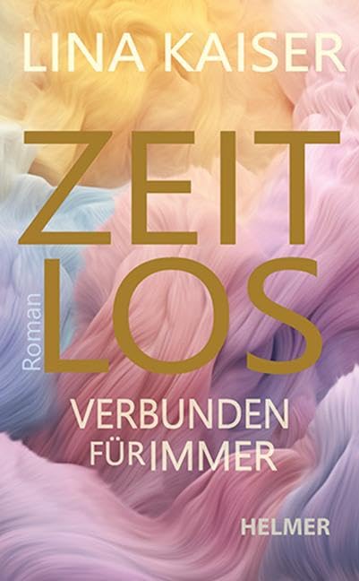 Lina Kaiser - Zeitlos: Verbunden für immer - Preis vom 15.10.2026 23:06:25 h