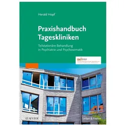 Praxishandbuch Tageskliniken, Fachbücher von Herald Hopf