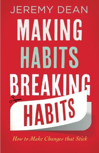 Jeremy Dean - Making Habits, Breaking Habits: How To Make Changes That Stick - Preis vom 09.10.2026 07:28:09 h