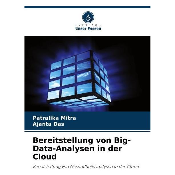 Bod Bereitstellung von Big-Data-Analysen in der Cloud (Softcover, Ajanta Das, Patralika Mitra) (63629712)