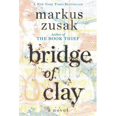 Bridge of Clay, Taschenbuch von Markus Zusak, Random House LLC US