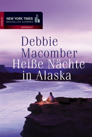 Debbie Macomber - Heiße Nächte in Alaska - Preis vom 14.10.2026 23:07:16 h