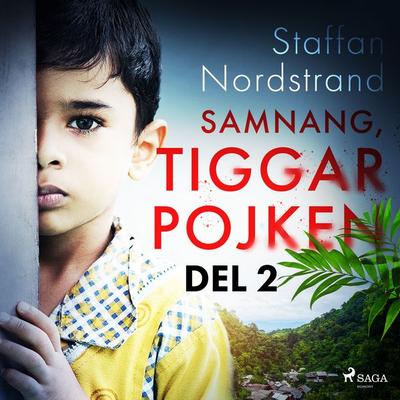 Samnang, tiggarpojken - del 2 - Staffan Nordstrand, Audio, 9788726366099