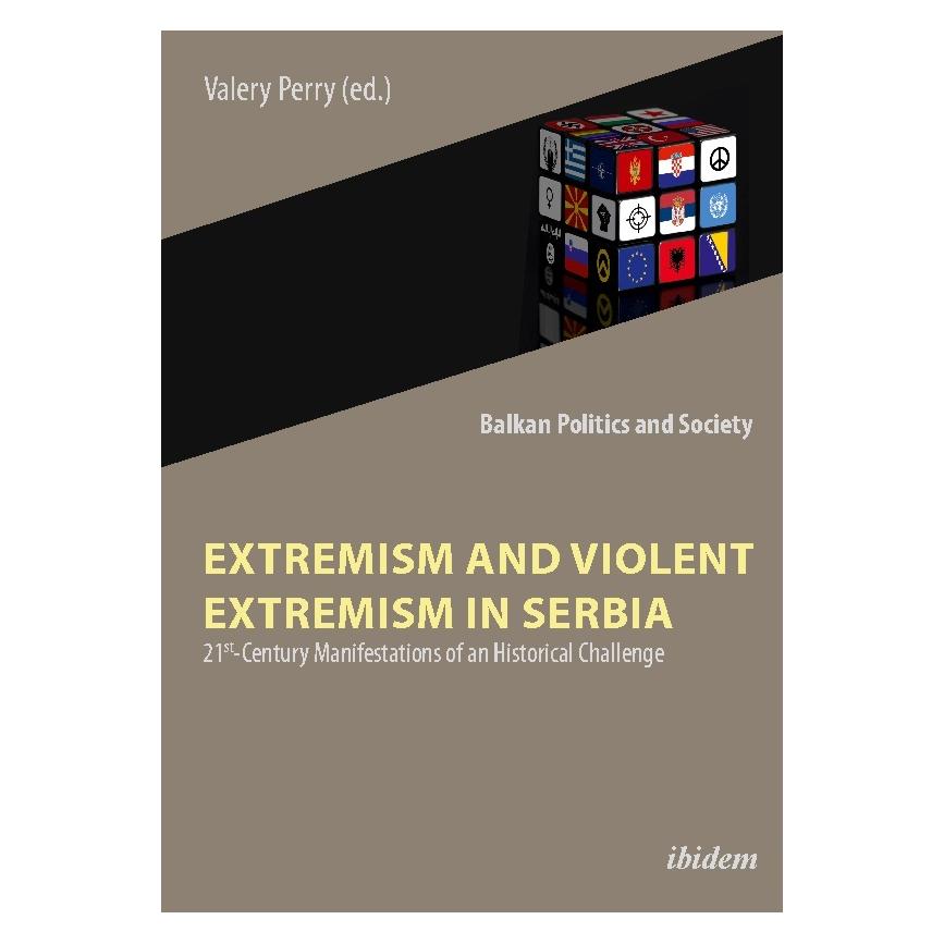 ibidem Extremism and Violent Extremism in Serbia (Englisch, Softcover, Valery Perry) (56049212)