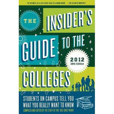 The Insider's Guide to the Colleges, Taschenbuch von Yale Daily News, St. Martins Press-3PL, 978-0-312-67295-9
