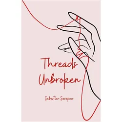 Threads Unbroken, Belletristik von Sebastian Sarapuu