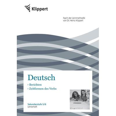 Berichten ¦ Zeitformen des Verbs, Geheftet von P. Mende, Klippert Verlag in der AAP Lehrerwelt GmbH, 978-3-403-09049-6