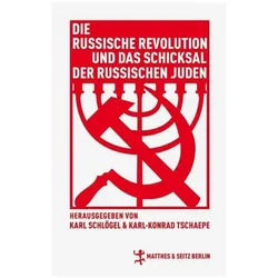 Die russische Revolution und das Schicksal der russischen Juden, Fachbücher von Karl-Konrad Tschäpe, Karl Tschõpe Schl÷gel