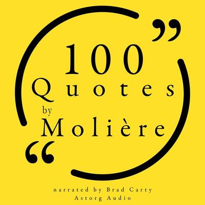 100 Quotes by Molière - Molière, Audio, 9782821178502