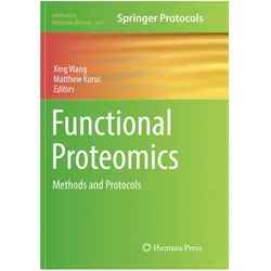 Functional Proteomics, Fachbücher von Matthew Kuruc, Xing Wang