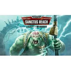 Warhammer 40,000: Sanctus Reach - Legacy of the Weirdboy