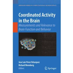 Coordinated Activity in the Brain, Fachbücher von Jose Luis Perez Velazquez, Richard Wennberg