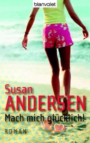 Susan Andersen - Mach mich glücklich! Sonderausgabe. - Preis vom 15.10.2026 23:06:25 h