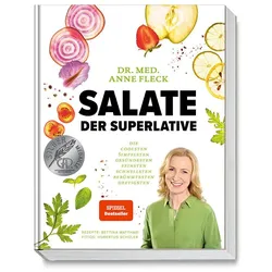Salate der Superlative, Ratgeber von Bettina Matthaei, Anne Fleck