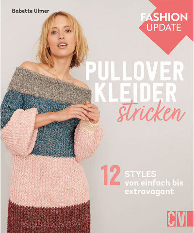 Buch "Fashion Update: Pullover-Kleider stricken"
