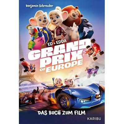Ed & Edda – Grand Prix of Europe – Das Buch zum Film, Gebundene Ausgabe von Benjamin Schreuder, Karibu – ein Verlag der Edel Verlagsgruppe,