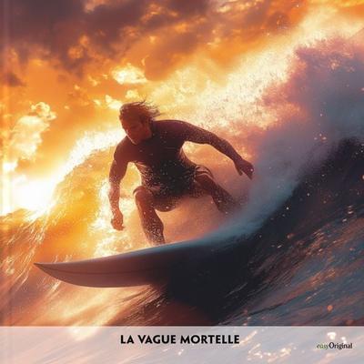 La Vague mortelle - Französisch-Hörverstehen meistern - Louise Delaunay, CD, 9783991686606