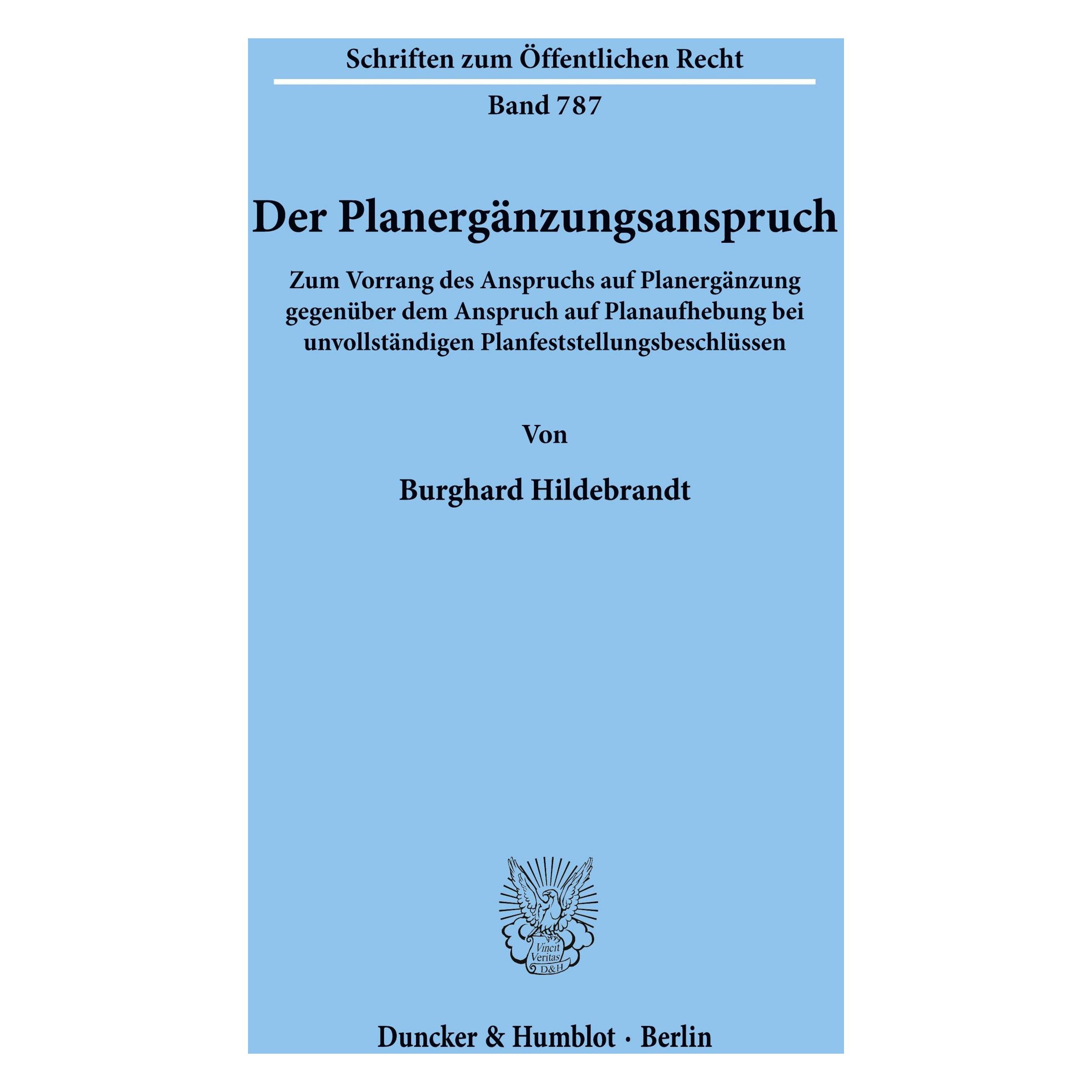 Duncker & Humblot Der Planergänzungsanspruch. (Deutsch, Softcover, Burghard Hildebrandt) (55187947)