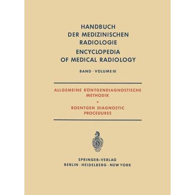 Allgemeine Röntgendiagnostische Methodik Roentgen Diagnostic Procedures, Taschenbuch von , Springer Berlin, 978-3-642-94995-1