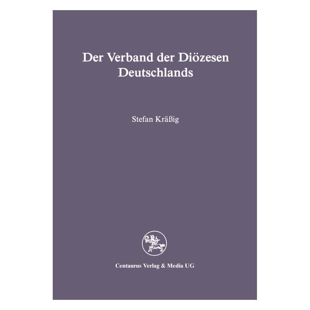 Centaurus Der Verband der Diözesen Deutschlands (Deutsch, Softcover, Stefan Krässig) (9185339)