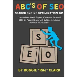 ABC's of SEO Search Engine Optimization 101, Ratgeber von Renee' Clark, Roggie Clark