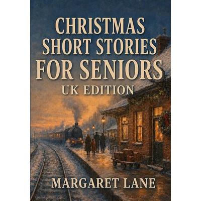 Christmas Short Stories for Seniors - UK Edition, Taschenbuch von Margaret Lane, Independently Published