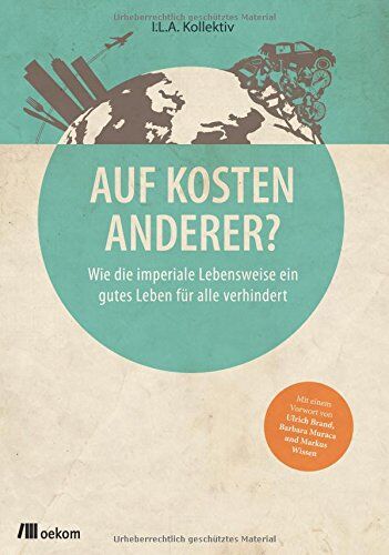 Thomas Kopp - Auf Kosten Anderer?: Wie die imperiale Lebensweise ein gutes Leben für alle verhindert (Mindful Editions) - Preis vom 30.09.2026 22:30:23 h