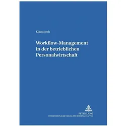 Workflow-Management in der betrieblichen Personalwirtschaft, Fachbücher von Klaus Koch