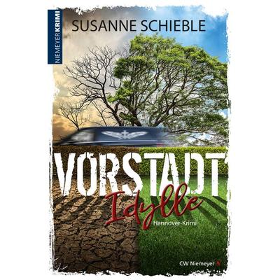 Vorstadtidylle, Taschenbuch von Susanne Schieble, CW Niemeyer