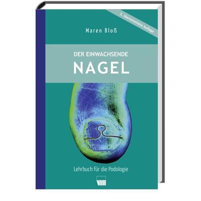 Der einwachsende Nagel, Taschenbuch von Maren Bloss, Neuer Merkur, 978-3-95409-074-7