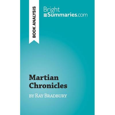 Martian Chronicles, Taschenbuch von Michel Dyer, BrightSummaries.com, 978-2-8086-9805-4
