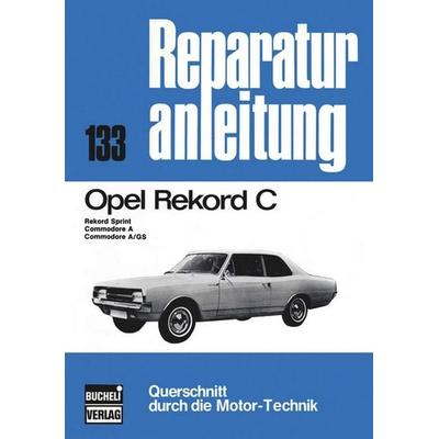 Opel Rekord C, Taschenbuch von , Bucheli, 978-3-7168-1198-6