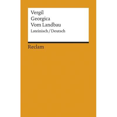 Georgica /Vom Landbau, Taschenbuch von Vergil, Reclam, Philipp, 978-3-15-000638-2