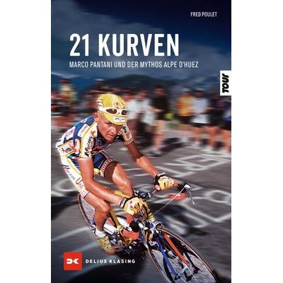 21 Kurven, Taschenbuch von Fred Poulet, Delius Klasing, 978-3-667-12837-9